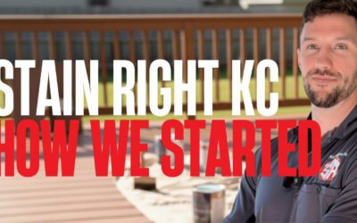 Stain Right KC: How We Started, What We Believe, and Why Craftsmanship Matters